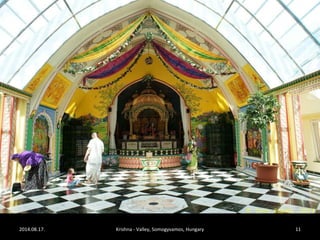 2014.08.17. Krishna - Valley, Somogyvamos, Hungary 11 
 