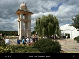 2014.08.17. Krishna - Valley, Somogyvamos, Hungary 20 
 