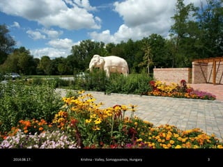 2014.08.17. Krishna - Valley, Somogyvamos, Hungary 3 
 