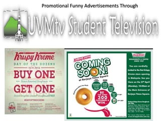Promotional Funny Advertisements Through
 