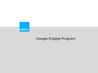 Google Engage Program
 