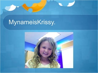 MynameisKrissy.