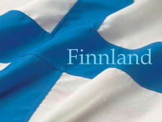 Finnland
 