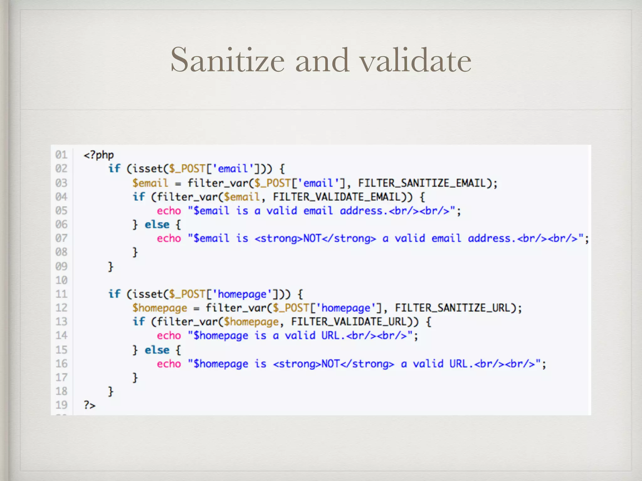 Sanitize and validate
 