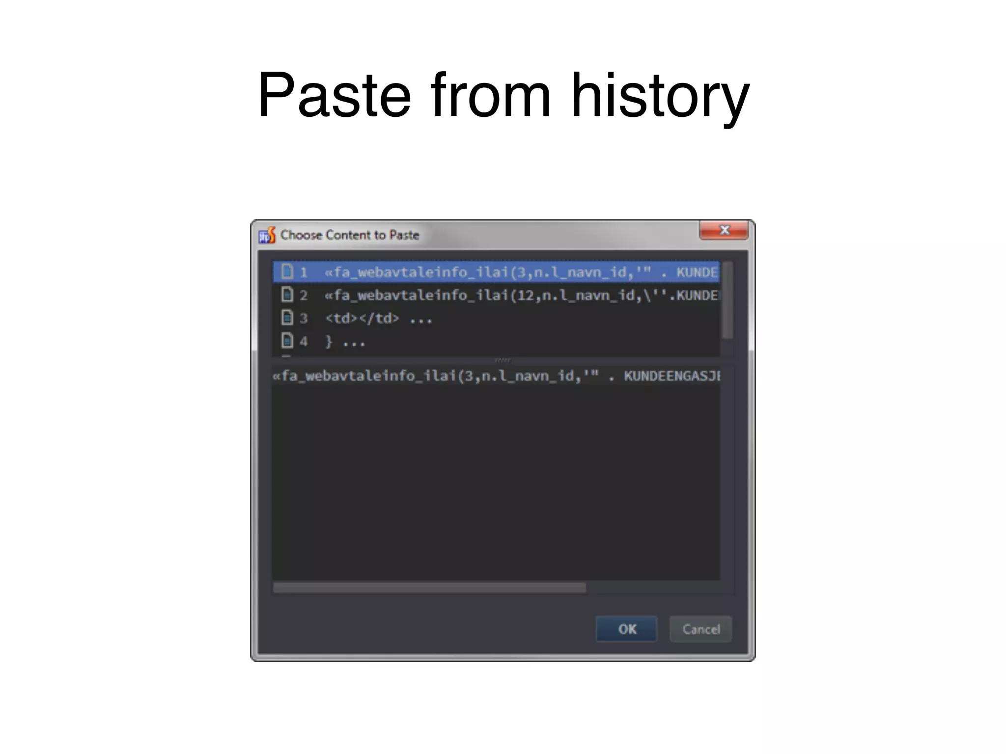 Paste from history
 