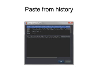 Paste from history
 