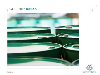25.03.2011 1 1 GC Rieber Oils AS 25.03.2011 