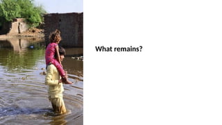 What remains?
 