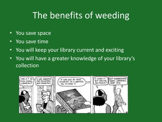 Weeding for School Libraries by Kristy Gates | PPTX