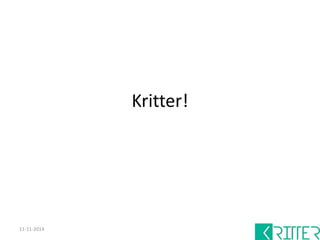 Kritter! 
12-12-2014 
 