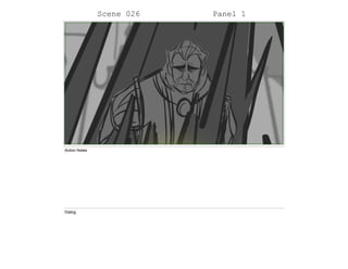 Scene 026 Panel 1
Action Notes
Dialog
 