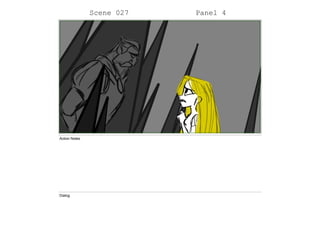 Scene 027 Panel 4
Action Notes
Dialog
 