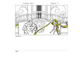 Scene 003 Panel 7
Action Notes
Dialog
 