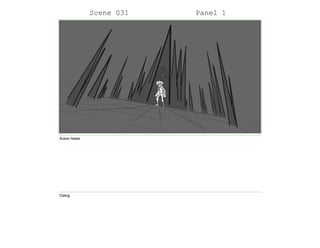 Scene 031 Panel 1
Action Notes
Dialog
 