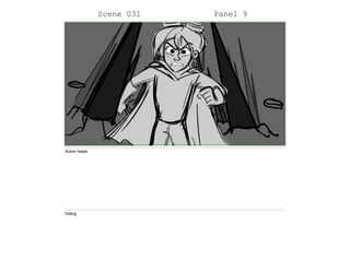 Scene 031 Panel 9
Action Notes
Dialog
 