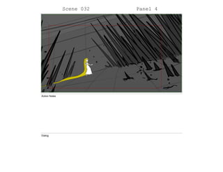Scene 032 Panel 4
Action Notes
Dialog
 