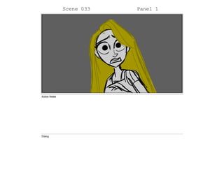 Scene 033 Panel 1
Action Notes
Dialog
 
