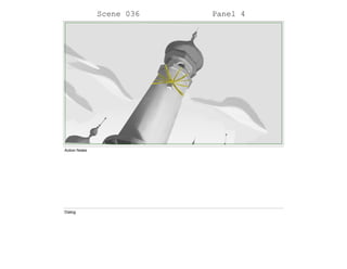 Scene 036 Panel 4
Action Notes
Dialog
 