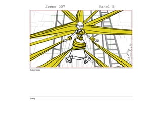 Scene 037 Panel 5
Action Notes
Dialog
 