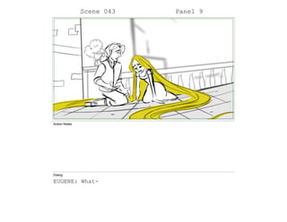 Scene 043 Panel 9
Action Notes
Dialog
EUGENE: What-
 