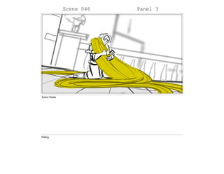 Scene 046 Panel 3
Action Notes
Dialog
 