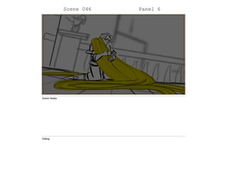 Scene 046 Panel 6
Action Notes
Dialog
 