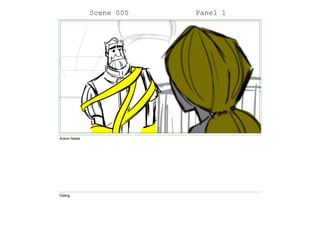 Scene 005 Panel 1
Action Notes
Dialog
 