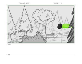 Scene 191 Panel 3
Dialog
Notes
 