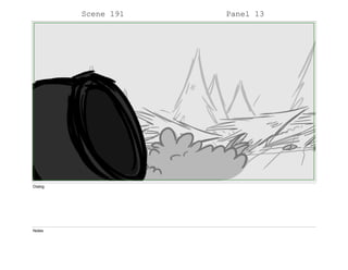 Scene 191 Panel 13
Dialog
Notes
 
