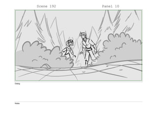 Scene 192 Panel 10
Dialog
Notes
 