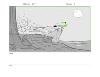 Scene 197 Panel 2
Dialog
Notes
 