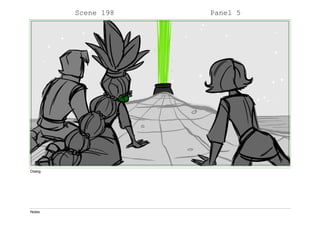 Scene 198 Panel 5
Dialog
Notes
 
