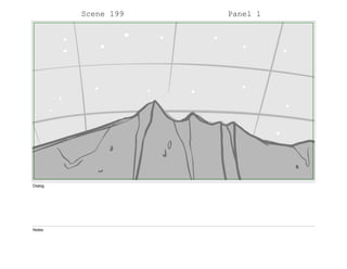 Scene 199 Panel 1
Dialog
Notes
 