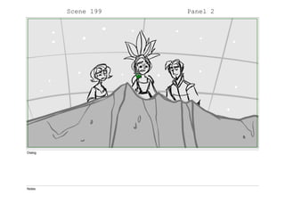 Scene 199 Panel 2
Dialog
Notes
 