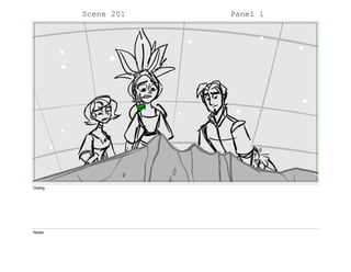 Scene 201 Panel 1
Dialog
Notes
 