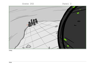Scene 202 Panel 2
Dialog
Notes
 