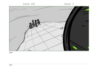 Scene 202 Panel 3
Dialog
Notes
 