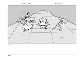 Scene 204 Panel 1
Dialog
Notes
 