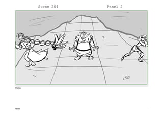 Scene 204 Panel 2
Dialog
Notes
 