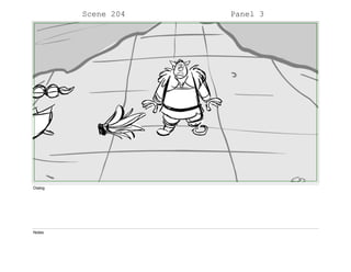Scene 204 Panel 3
Dialog
Notes
 