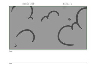 Scene 208 Panel 2
Dialog
Notes
 