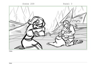 Scene 209 Panel 3
Dialog
Notes
 