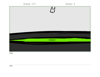 Scene 177 Panel 2
Dialog
Notes
 