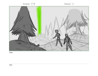 Scene 179 Panel 2
Dialog
Notes
 