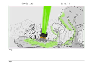 Scene 181 Panel 4
Dialog
Notes
 