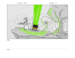Scene 181 Panel 5
Dialog
Notes
 