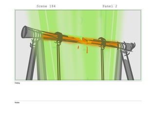 Scene 184 Panel 2
Dialog
Notes
 