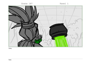 Scene 187 Panel 1
Dialog
Notes
 