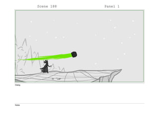 Scene 188 Panel 1
Dialog
Notes
 