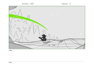 Scene 188 Panel 6
Dialog
Notes
 